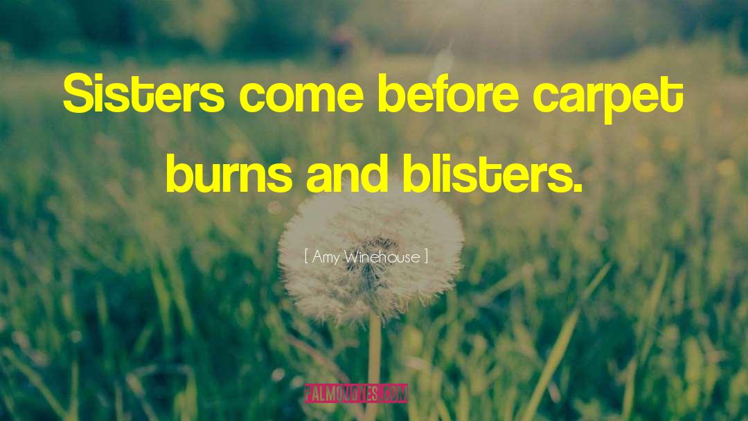 Blisters quotes by Amy Winehouse