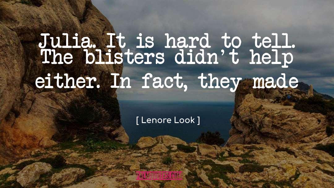 Blisters quotes by Lenore Look