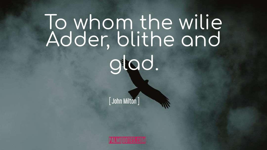 Blithe quotes by John Milton