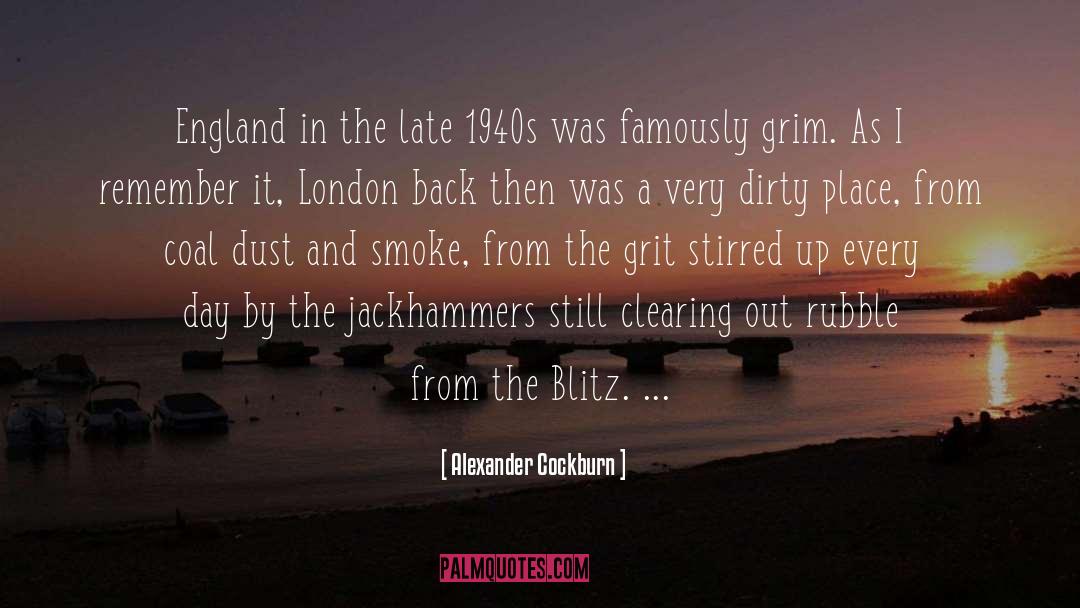 Blitz quotes by Alexander Cockburn