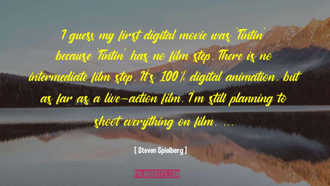 Blitzers Intermediate quotes by Steven Spielberg