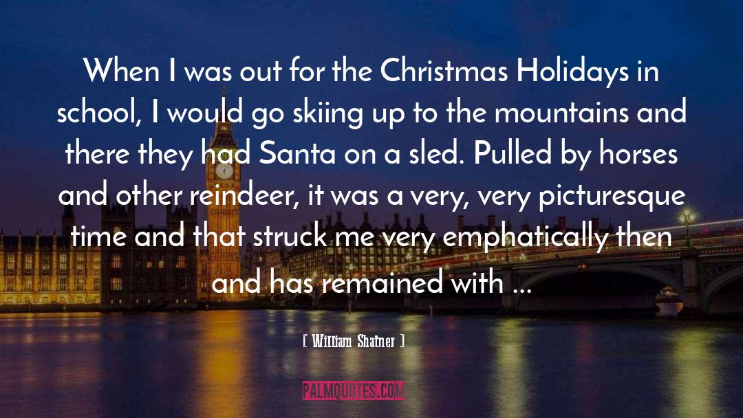 Blixen Reindeer quotes by William Shatner