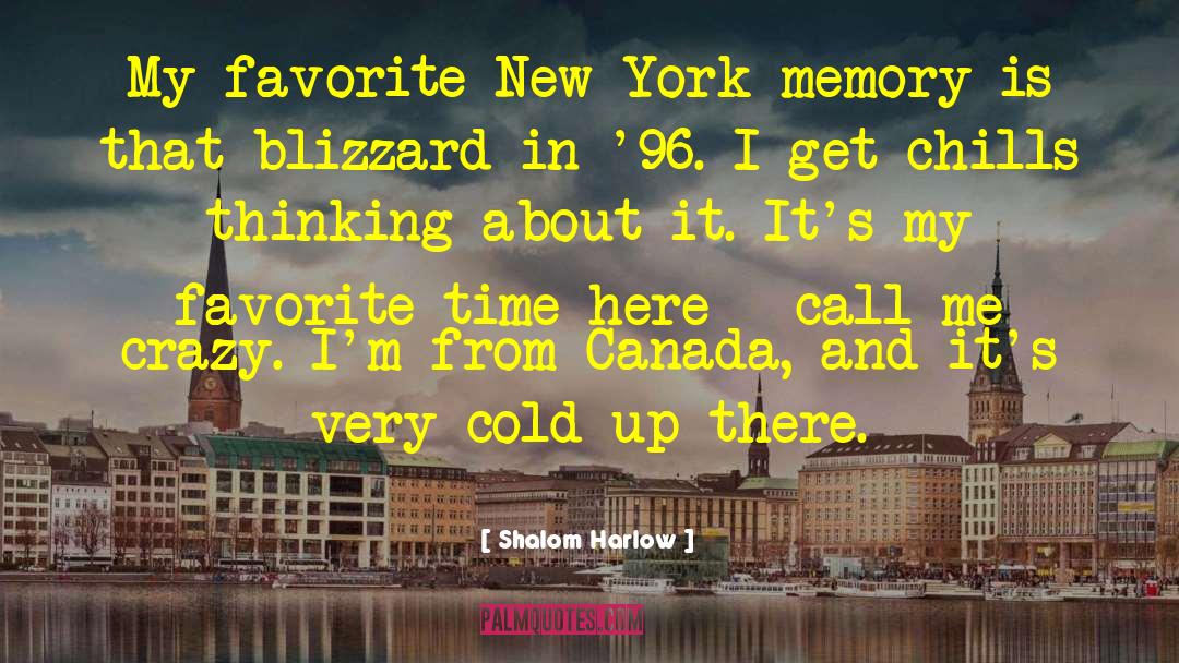 Blizzard quotes by Shalom Harlow