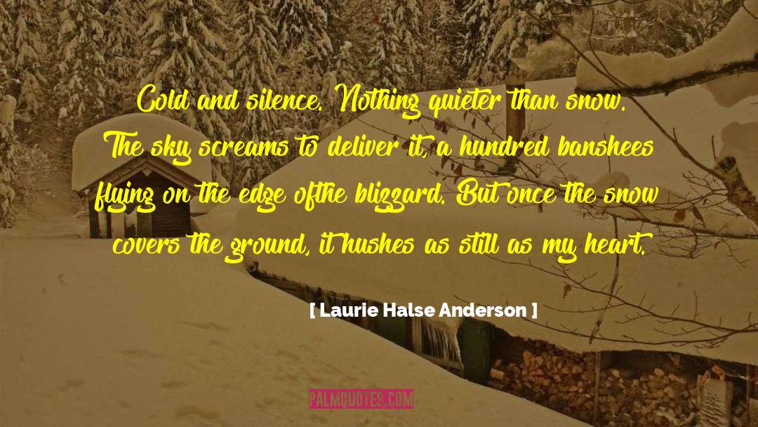 Blizzard quotes by Laurie Halse Anderson