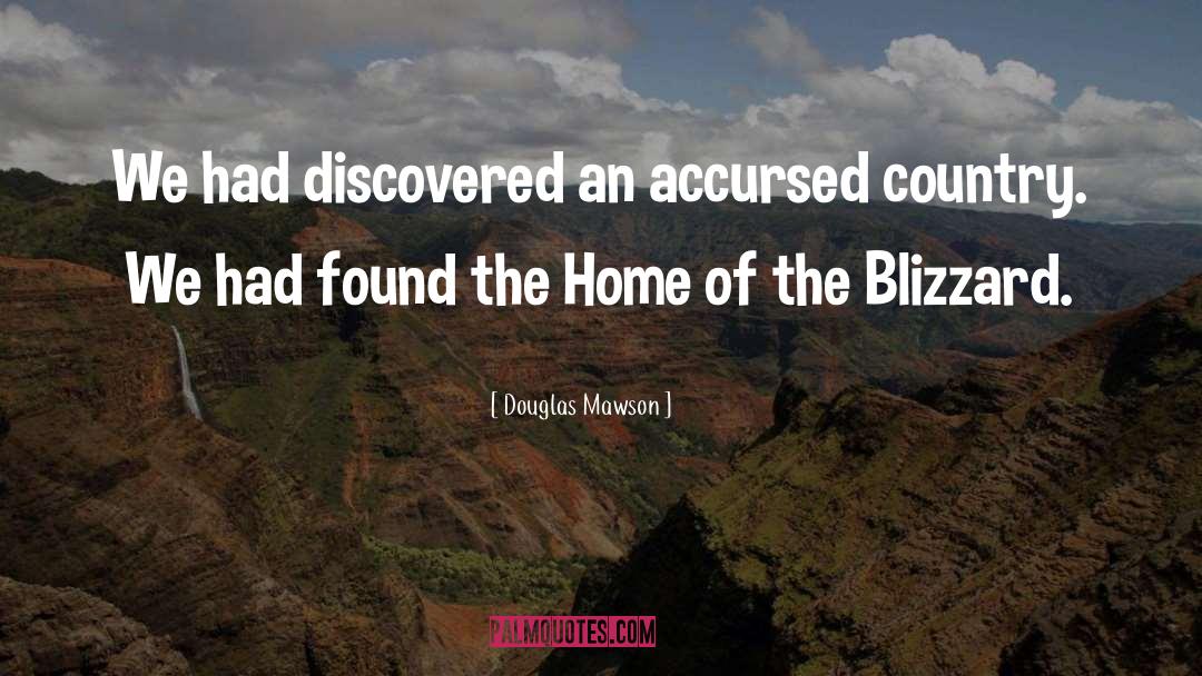 Blizzard quotes by Douglas Mawson