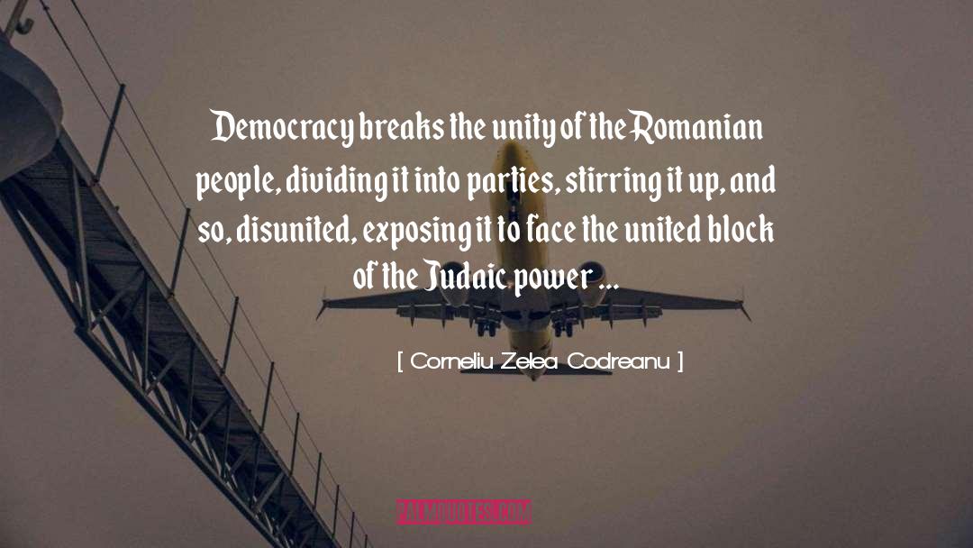 Block Party quotes by Corneliu Zelea Codreanu