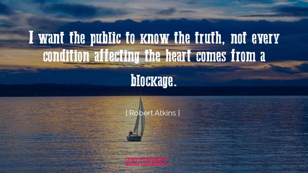 Blockage quotes by Robert Atkins