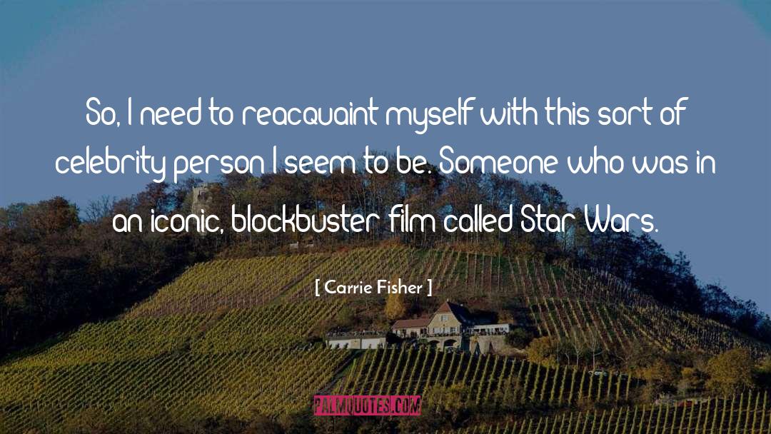 Blockbuster quotes by Carrie Fisher