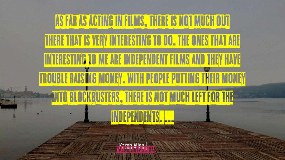 Blockbusters quotes by Karen Allen