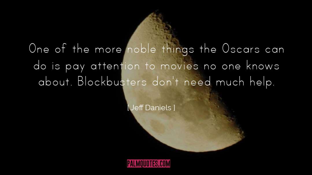 Blockbusters quotes by Jeff Daniels