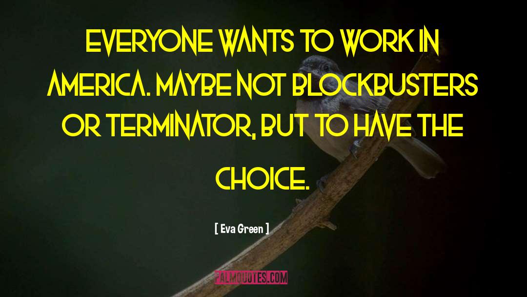 Blockbusters quotes by Eva Green