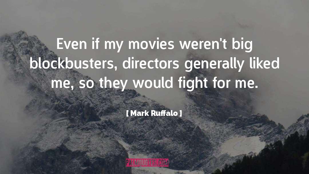 Blockbusters quotes by Mark Ruffalo