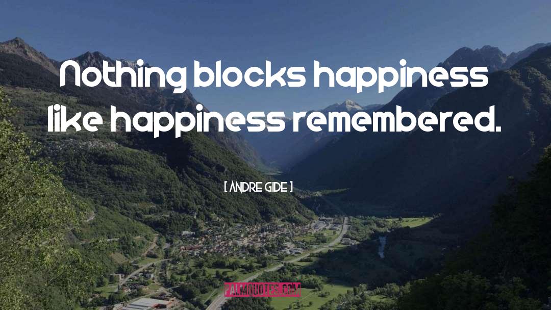 Blocks quotes by Andre Gide