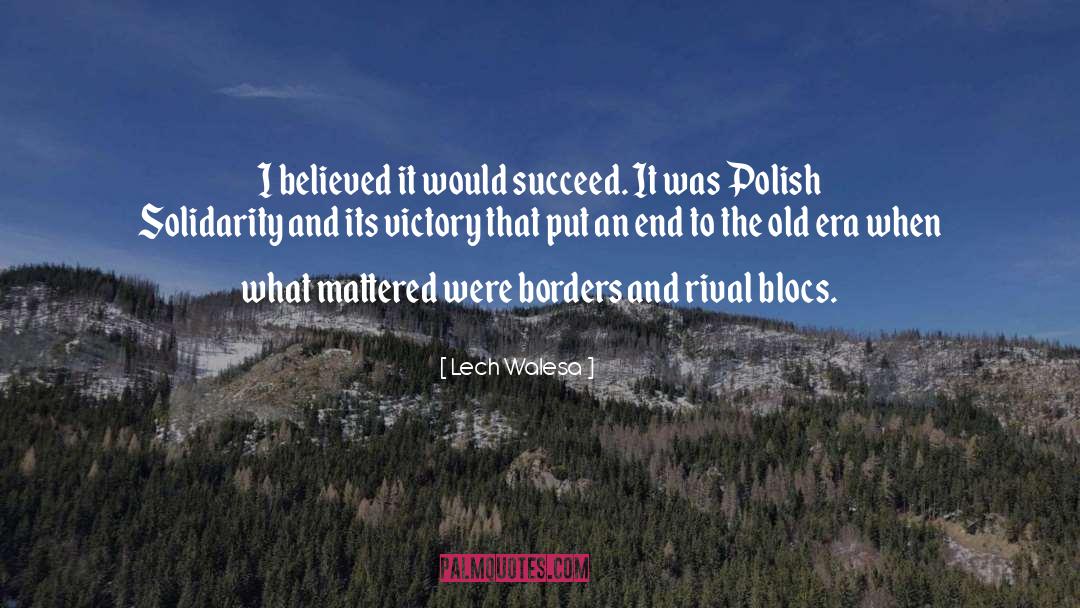 Blocs quotes by Lech Walesa