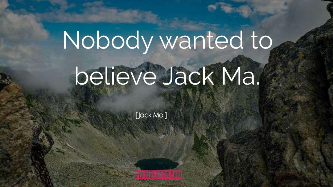 Bloddy Jack quotes by Jack Ma