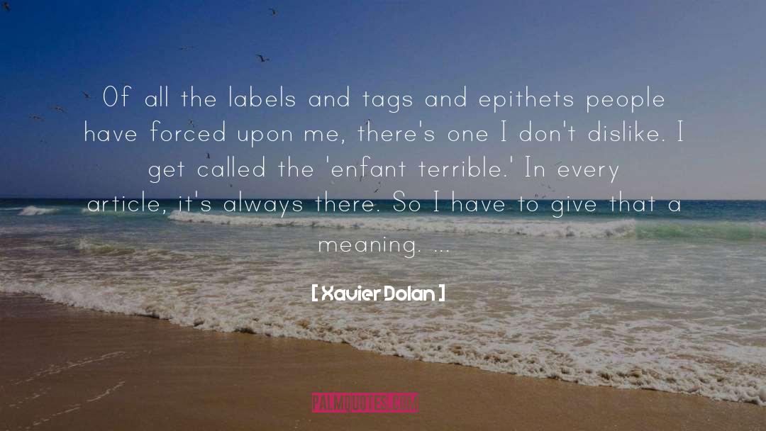 Blog Article quotes by Xavier Dolan