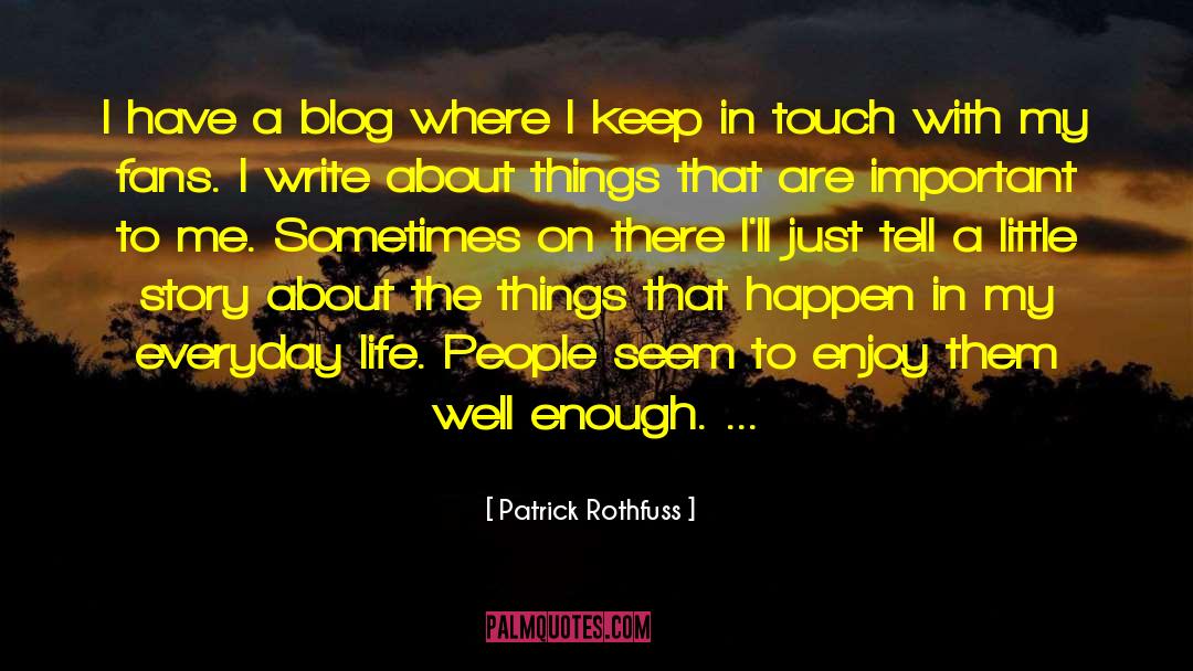 Blog quotes by Patrick Rothfuss