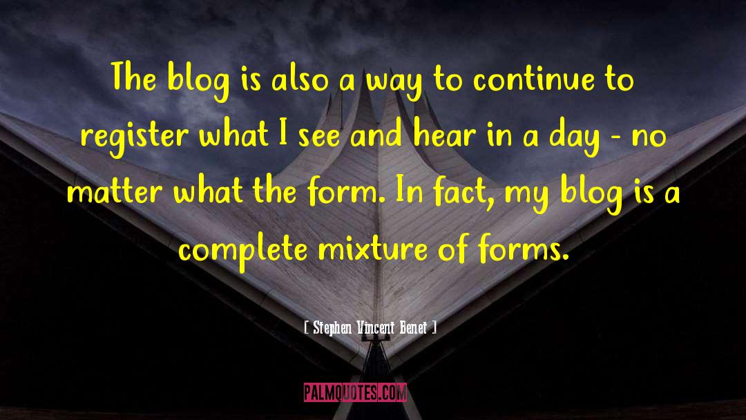 Blog quotes by Stephen Vincent Benet