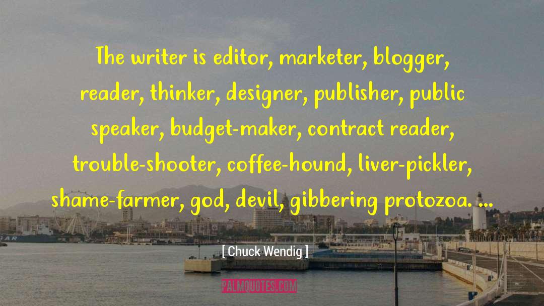 Blogger quotes by Chuck Wendig