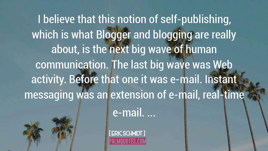 Blogger quotes by Eric Schmidt