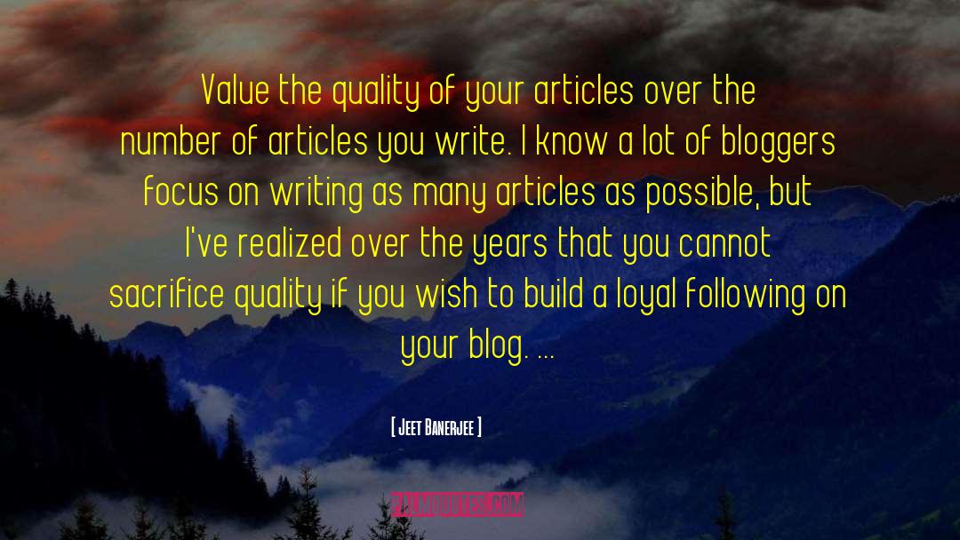Bloggers quotes by Jeet Banerjee
