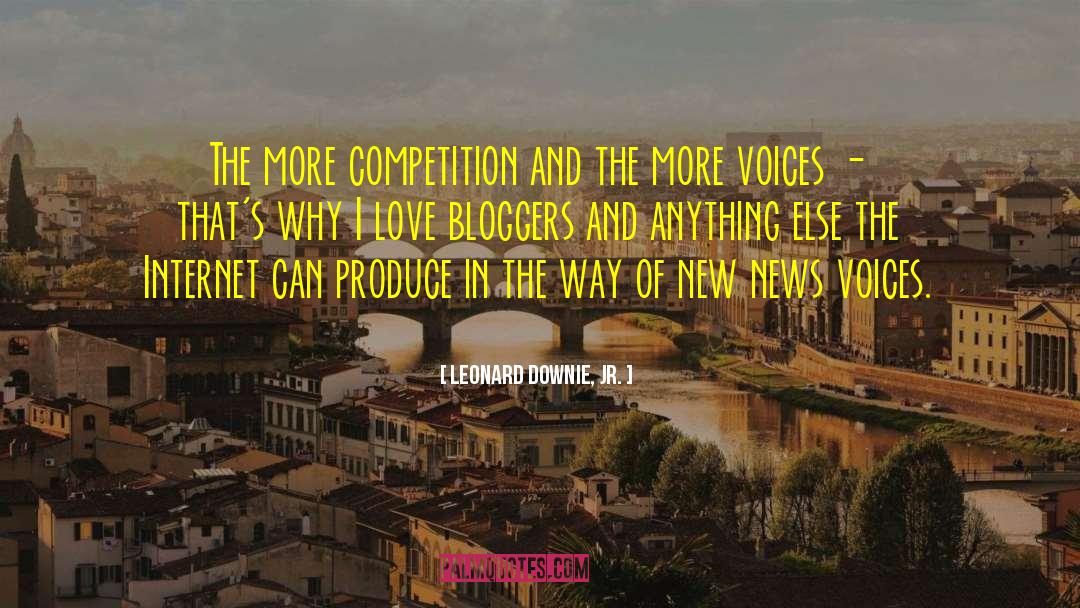 Bloggers quotes by Leonard Downie, Jr.