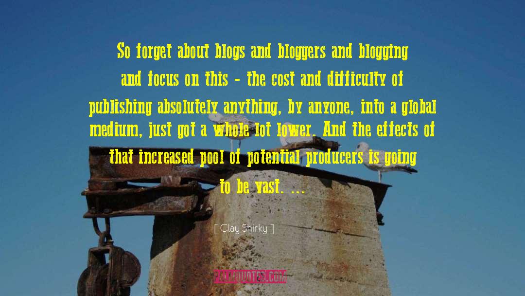 Bloggers quotes by Clay Shirky