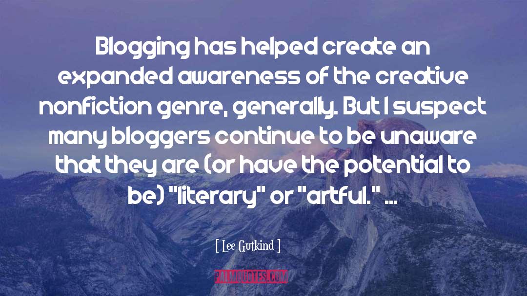 Blogging quotes by Lee Gutkind