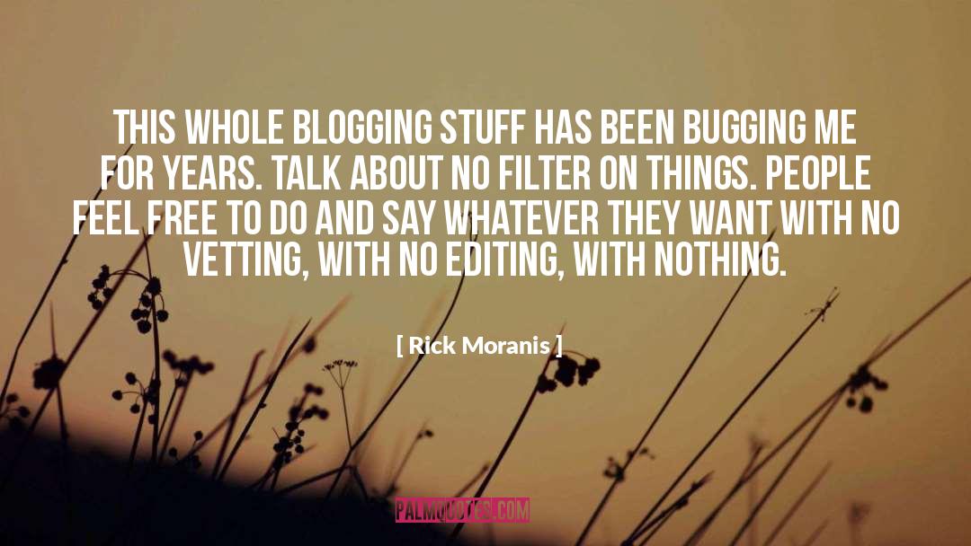 Blogging quotes by Rick Moranis