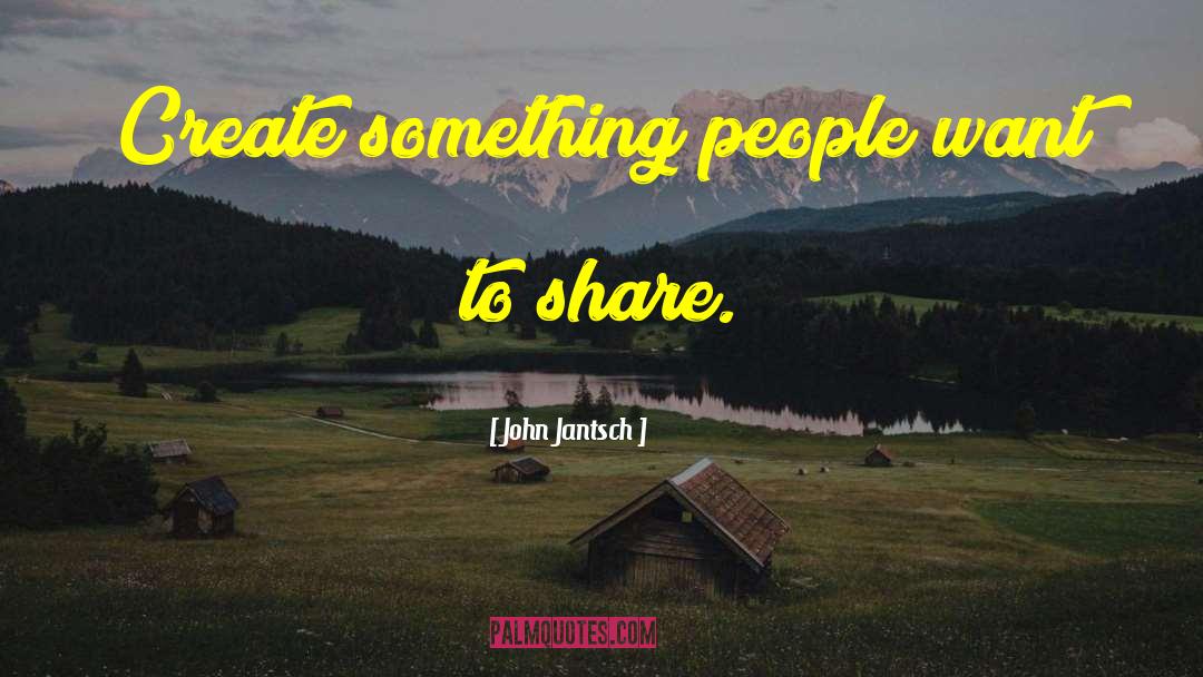 Blogging quotes by John Jantsch