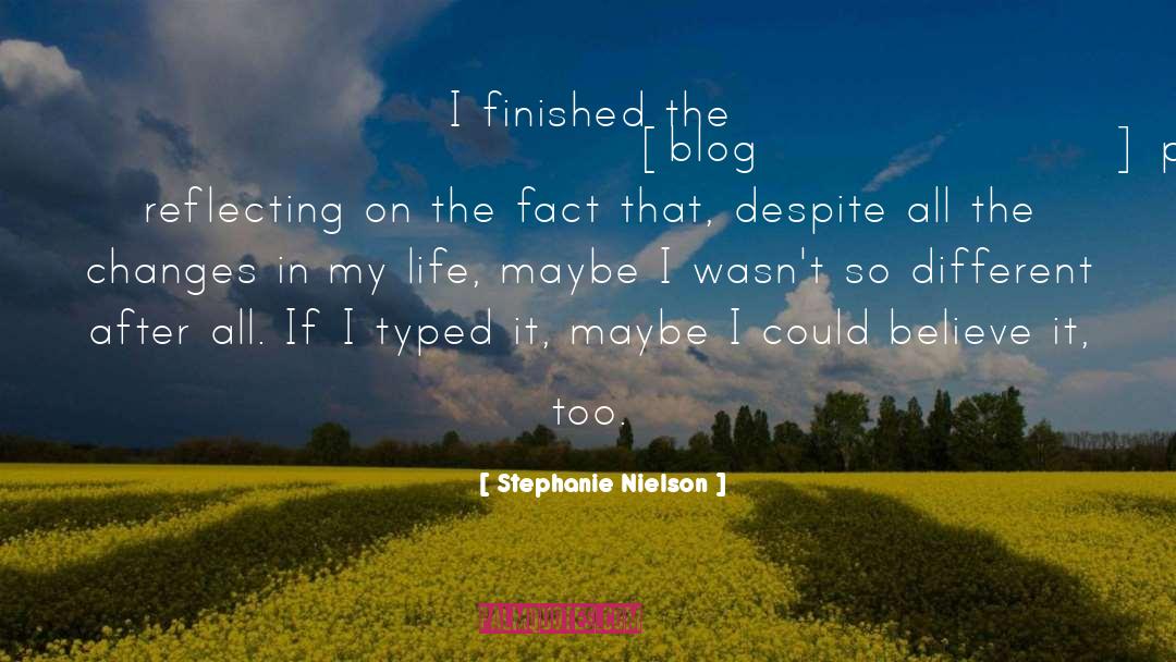 Blogging quotes by Stephanie Nielson