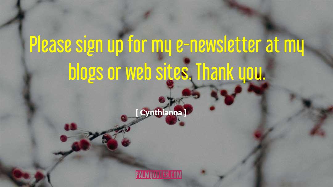 Blogs quotes by Cynthianna