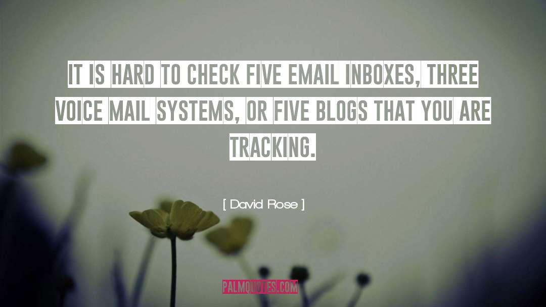 Blogs quotes by David Rose