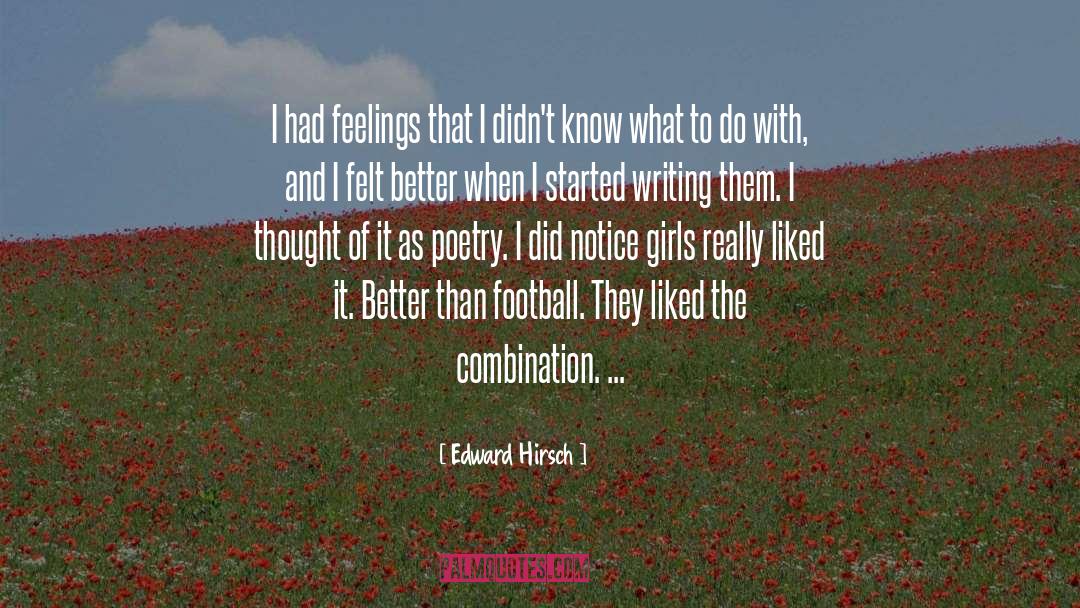 Blogs Writing quotes by Edward Hirsch