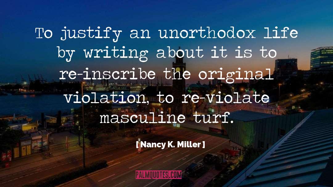 Blogs Writing quotes by Nancy K. Miller
