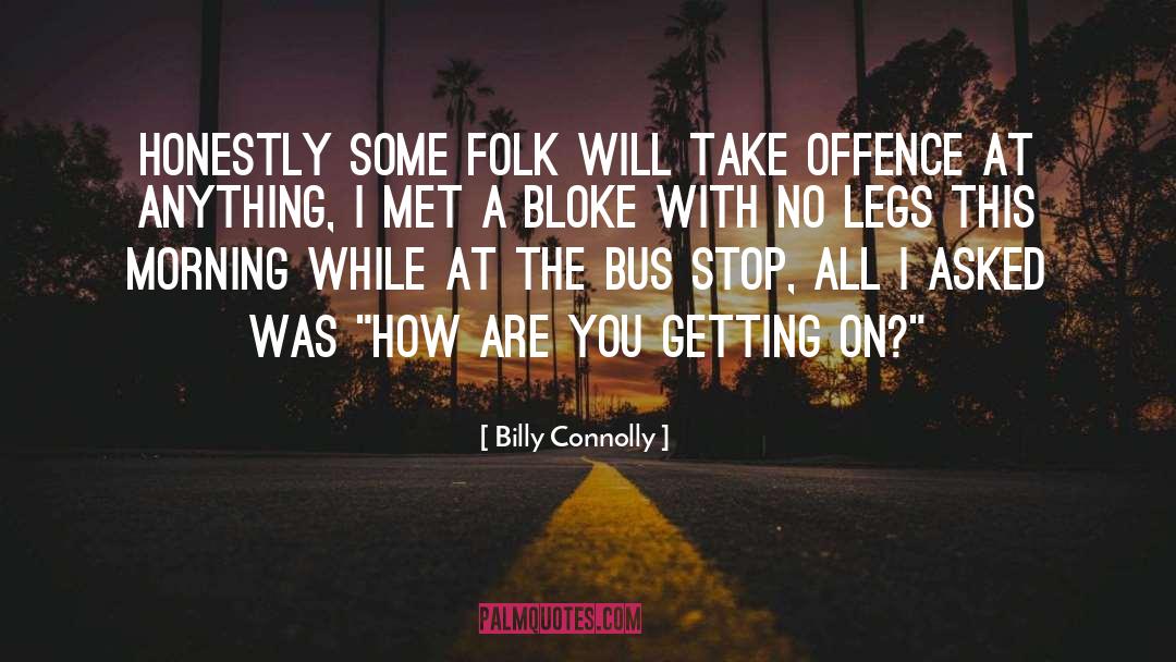 Bloke quotes by Billy Connolly