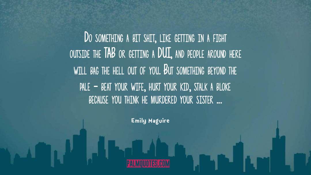 Bloke quotes by Emily Maguire