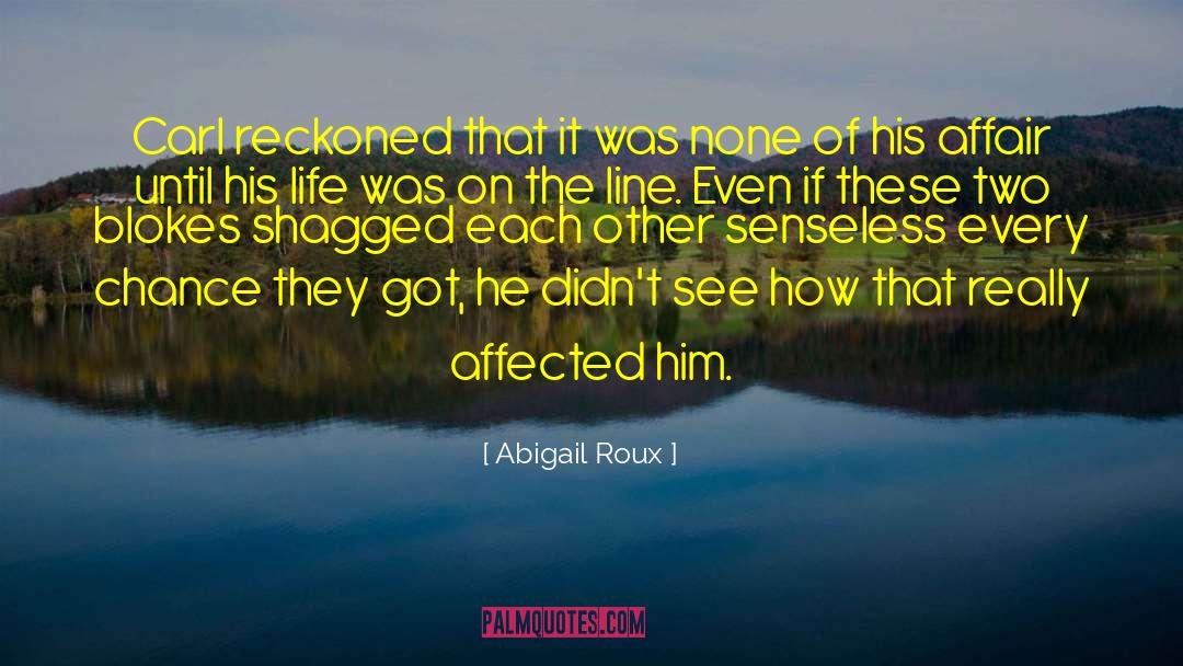 Blokes quotes by Abigail Roux