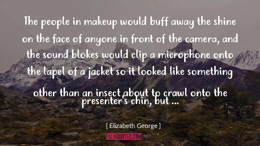 Blokes quotes by Elizabeth George