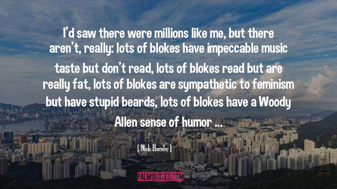 Blokes quotes by Nick Hornby