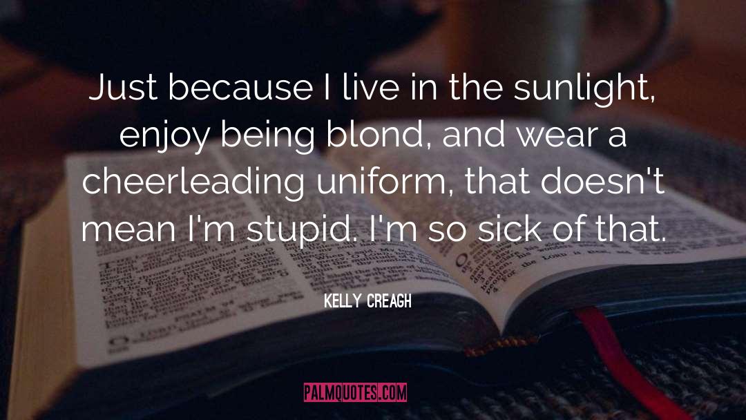 Blond quotes by Kelly Creagh