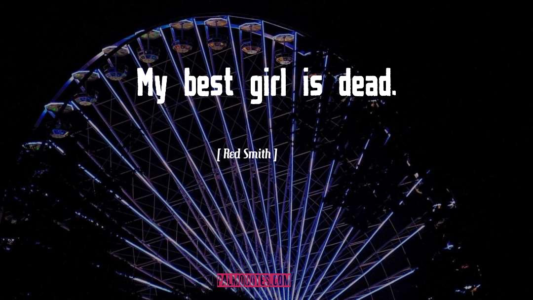 Blonde Girl quotes by Red Smith