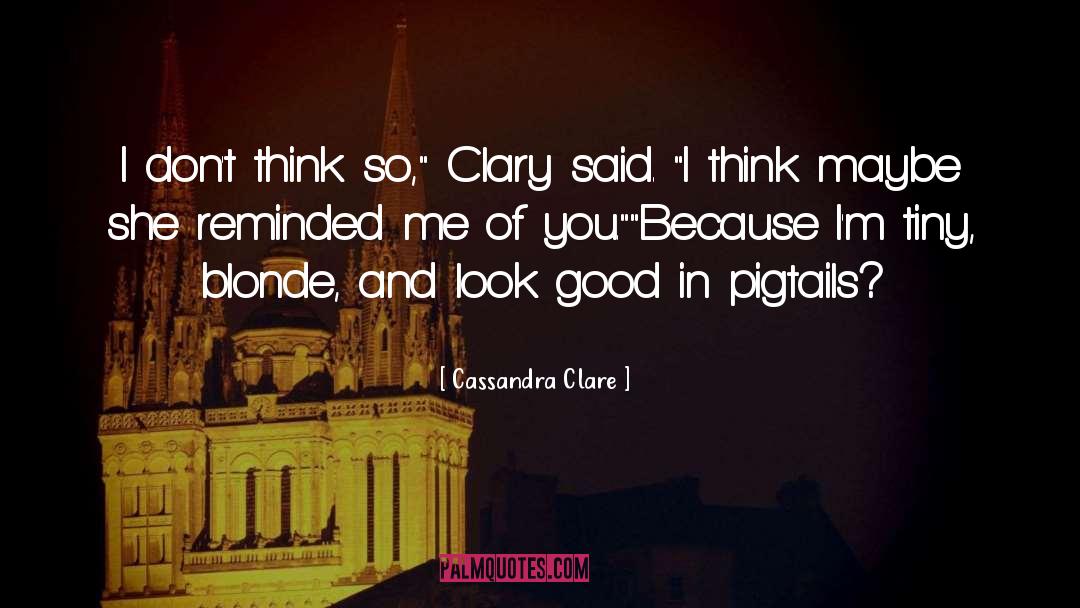 Blonde quotes by Cassandra Clare