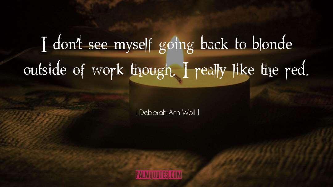 Blonde quotes by Deborah Ann Woll