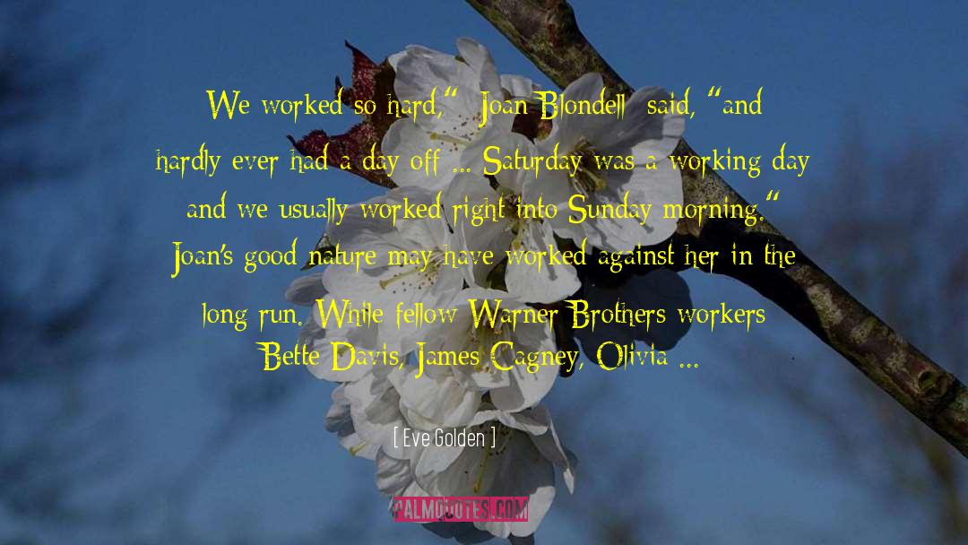 Blondell quotes by Eve Golden