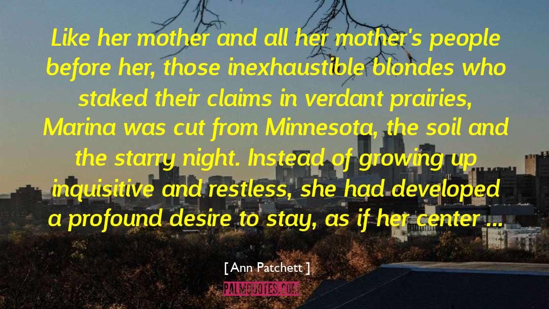 Blondes quotes by Ann Patchett