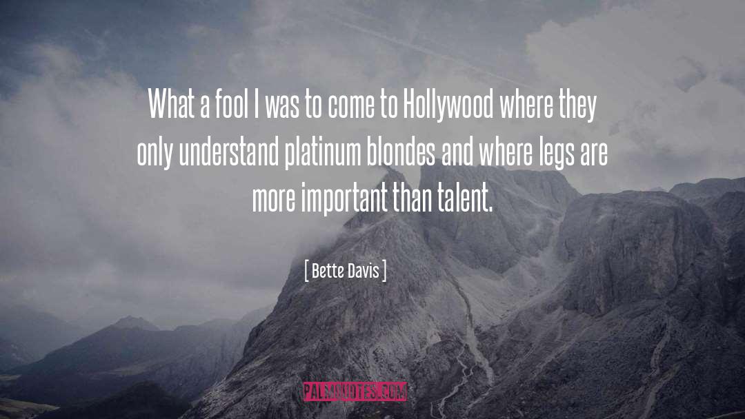 Blondes quotes by Bette Davis
