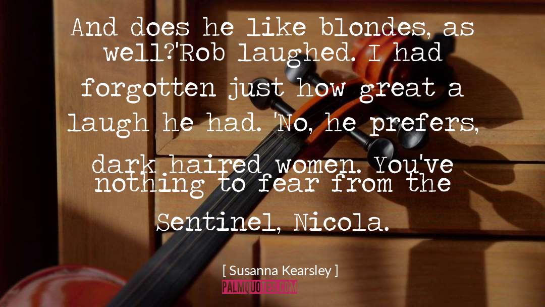 Blondes quotes by Susanna Kearsley