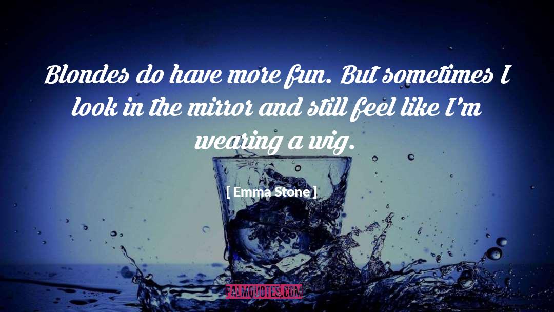 Blondes quotes by Emma Stone