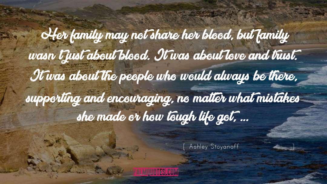 Blood And Fire quotes by Ashley Stoyanoff